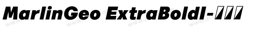MarlinGeo ExtraBoldI字体转换
